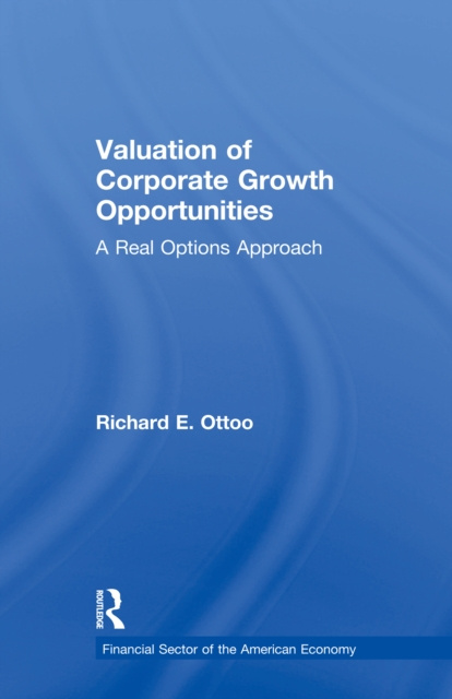 E-knjiga Valuation of Corporate Growth Opportunities Richard E. Ottoo