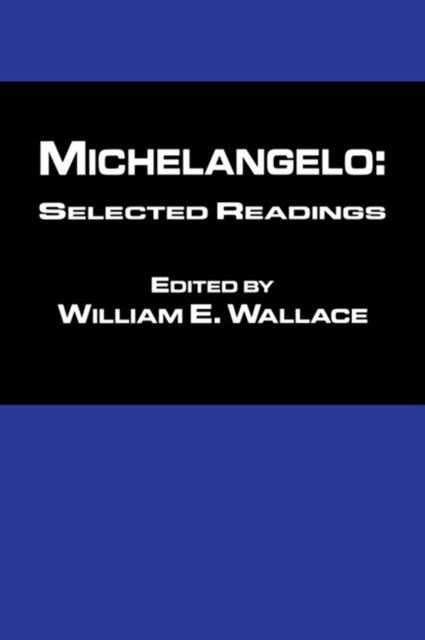 E-knjiga Michaelangelo: Selected Readings William Wallace