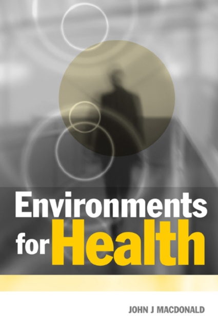 E-kniha Environments for Health John MacDonald