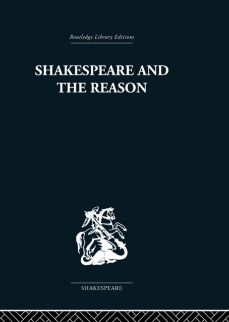 E-knjiga Shakespeare and the Reason Terence Hawkes