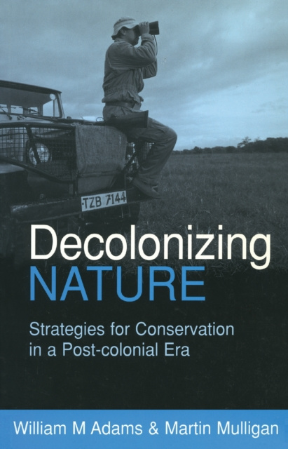 E-book Decolonizing Nature William (Bill) Adams