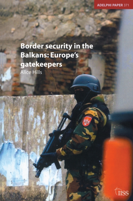 E-knjiga Border Security in the Balkans Alice Hills
