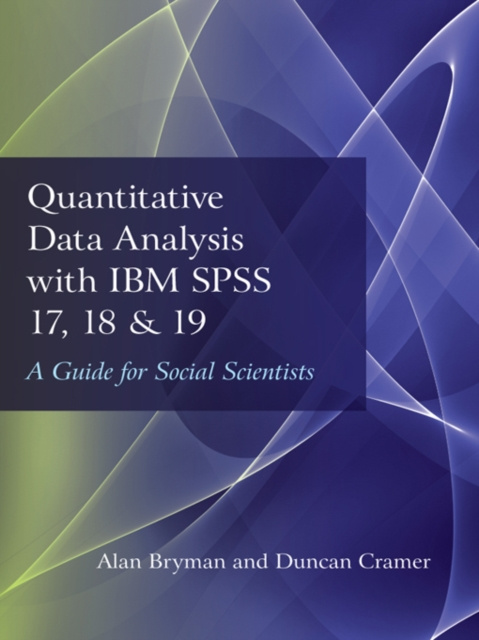 E-book Quantitative Data Analysis with IBM SPSS 17, 18 & 19 Alan Bryman