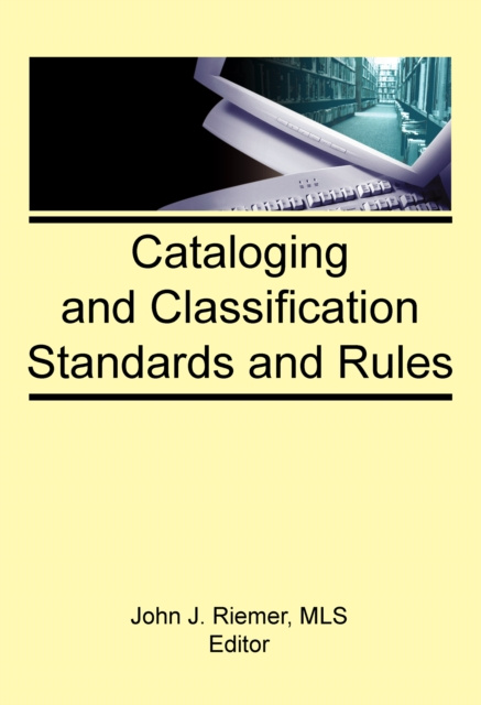 E-knjiga Cataloging and Classification Standards and Rules John J Riemer