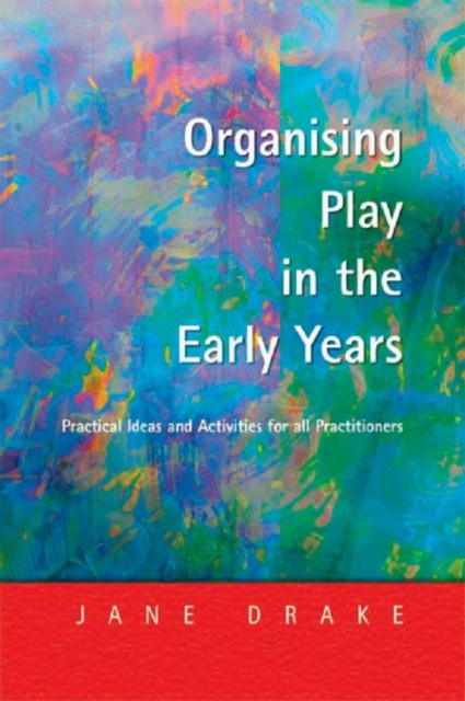ebook Organising Play in the Early Years Jane Drake