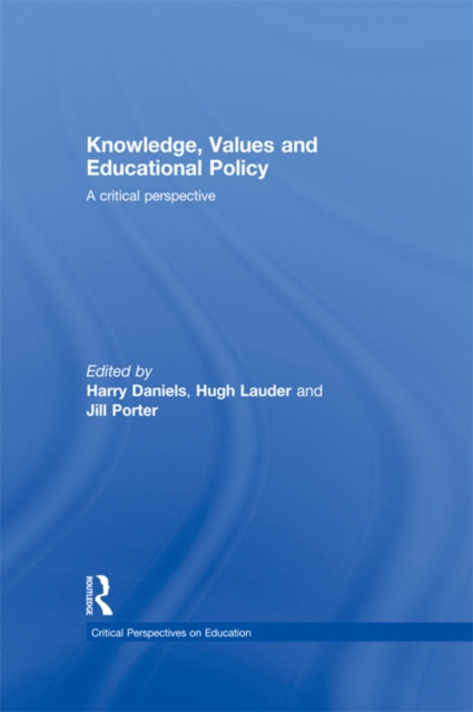 E-book Knowledge, Values and Educational Policy Harry Daniels
