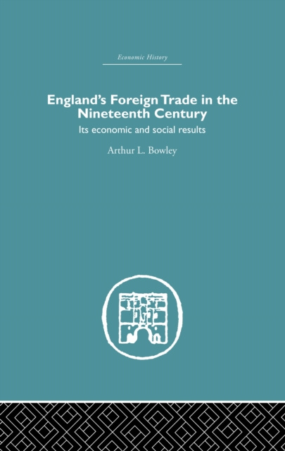 E-knjiga England's Foreign Trade in the Nineteenth Century A.L. Bowley