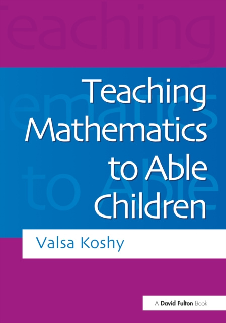 E-book Teaching Mathematics to Able Children Valsa Koshy
