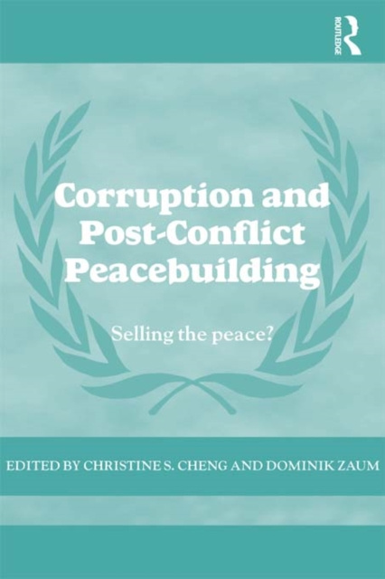 E-knjiga Corruption and Post-Conflict Peacebuilding Dominik Zaum