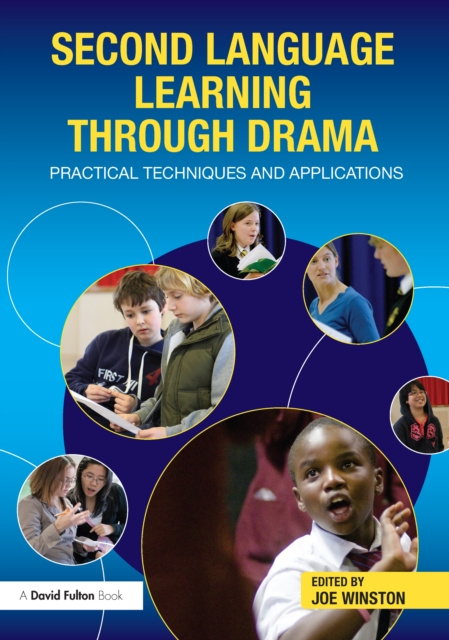 E-book Second Language Learning through Drama Joe Winston