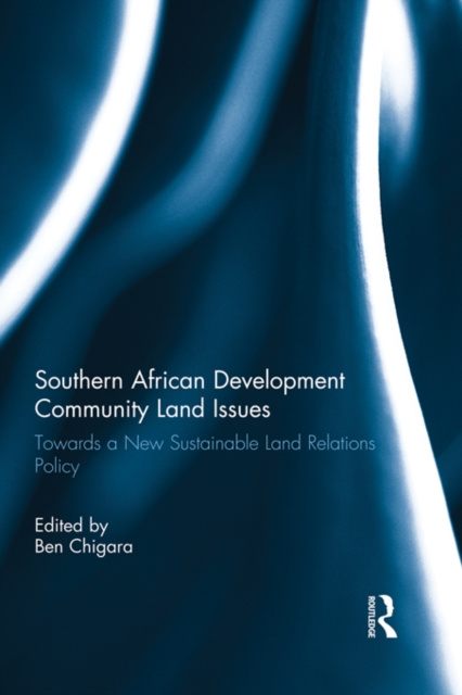 Libro electrónico Southern African Development Community Land Issues Ben Chigara