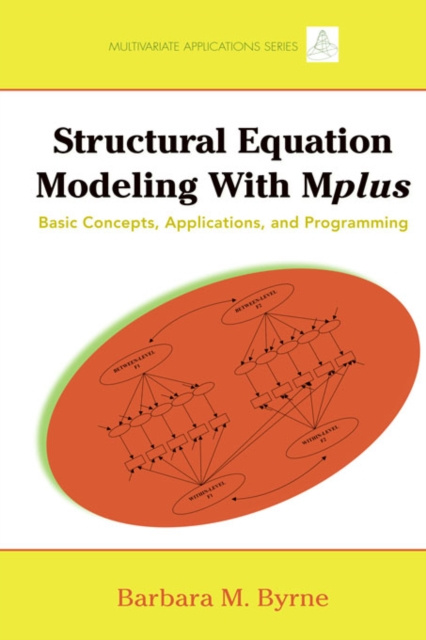 E-knjiga Structural Equation Modeling with Mplus Barbara M. Byrne