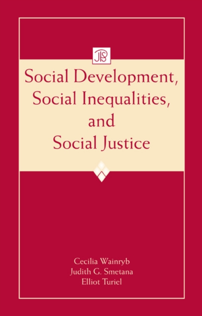 E-book Social Development, Social Inequalities, and Social Justice Cecilia Wainryb