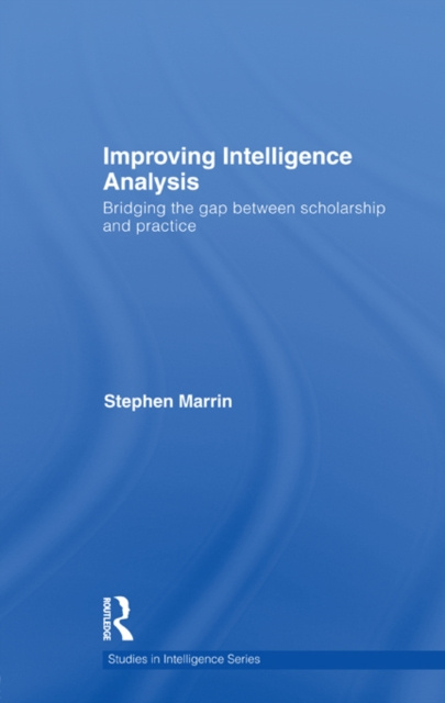 E-book Improving Intelligence Analysis Stephen Marrin