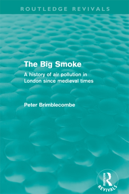 E-kniha Big Smoke (Routledge Revivals) Peter Brimblecombe