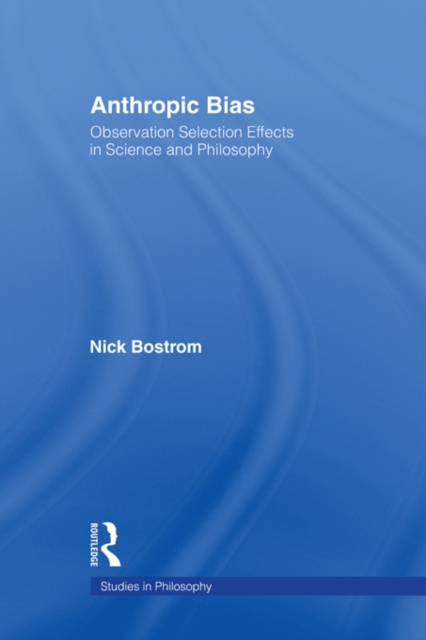 E-kniha Anthropic Bias Nick Bostrom