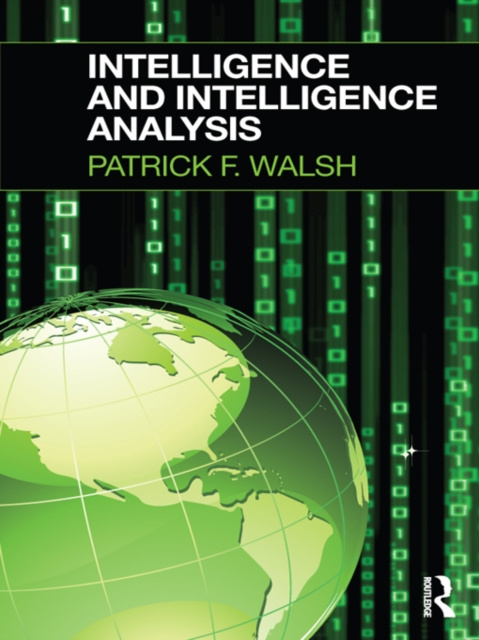 E-knjiga Intelligence and Intelligence Analysis Patrick F. Walsh