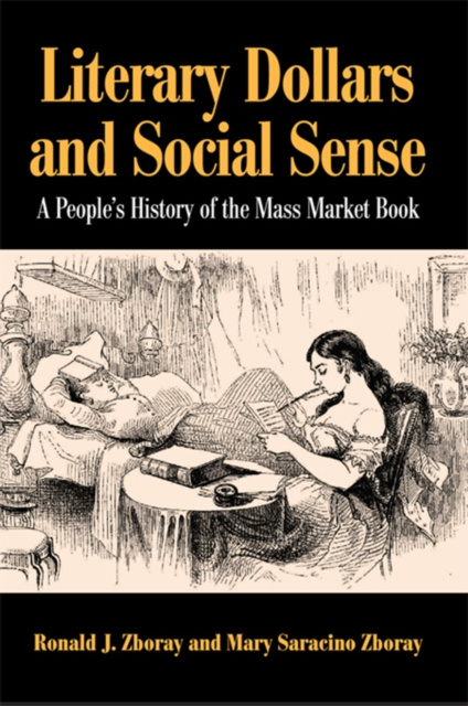 E-knjiga Literary Dollars and Social Sense Ronald J. Zboray