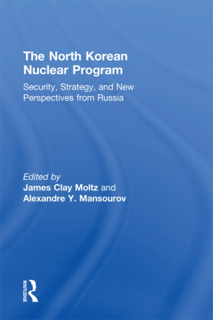 E-Book North Korean Nuclear Program James Moltz Clay