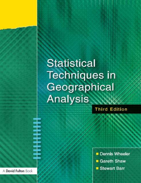 E-knjiga Statistical Techniques in Geographical Analysis Dennis Wheeler