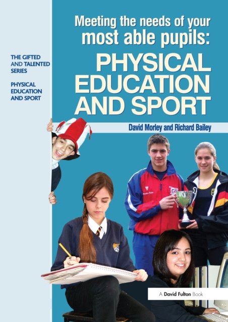 E-book Meeting the Needs of Your Most Able Pupils in Physical Education & Sport Dave Morley