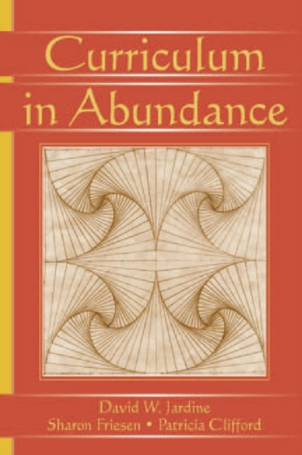 E-book Curriculum in Abundance David W. Jardine