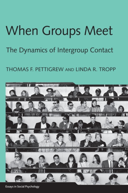 E-knjiga When Groups Meet Thomas F. Pettigrew