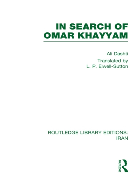 E-kniha In Search of Omar Khayyam (RLE Iran B) Ali Dashti