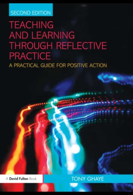 E-book Teaching and Learning through Reflective Practice Tony Ghaye