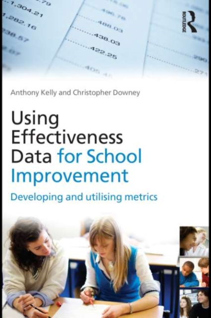 E-book Using Effectiveness Data for School Improvement Anthony Kelly