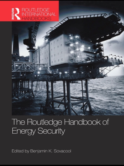 E-kniha Routledge Handbook of Energy Security Benjamin K. Sovacool