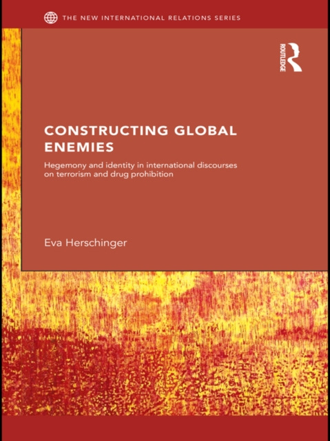 E-book Constructing Global Enemies Eva Herschinger