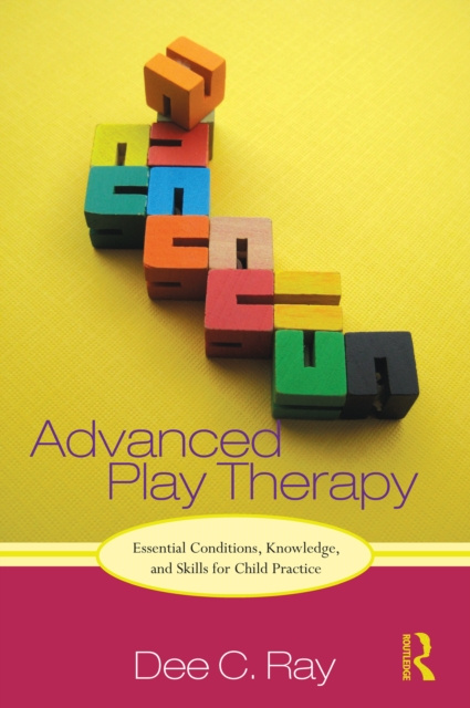 E-knjiga Advanced Play Therapy Dee Ray