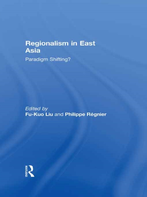 E-kniha Regionalism in East Asia Fu-kuo Liu