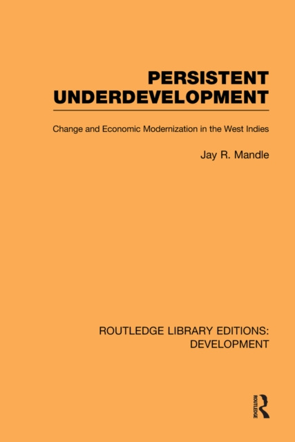 E-knjiga Persistent Underdevelopment Jay Mandle