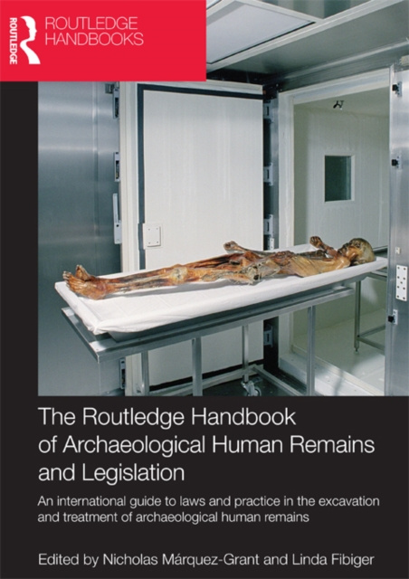 E-kniha Routledge Handbook of Archaeological Human Remains and Legislation Nicholas Marquez-Grant