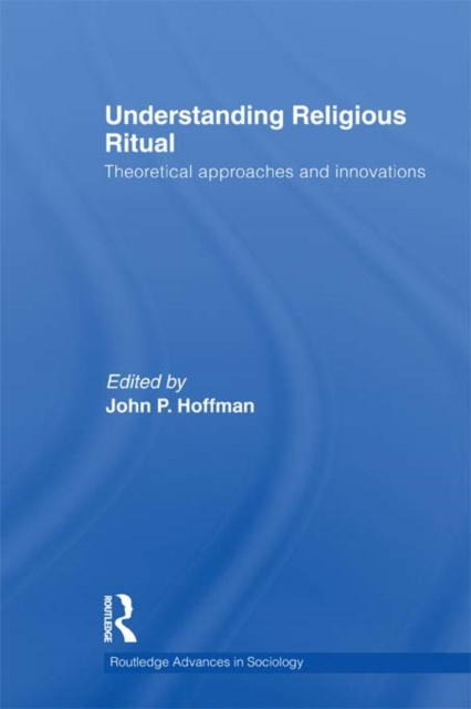 E-Book Understanding Religious Ritual John P. Hoffmann