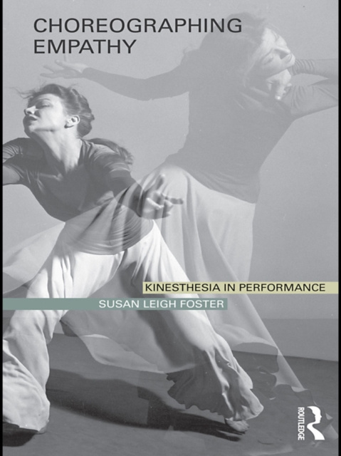 E-book Choreographing Empathy Susan Foster