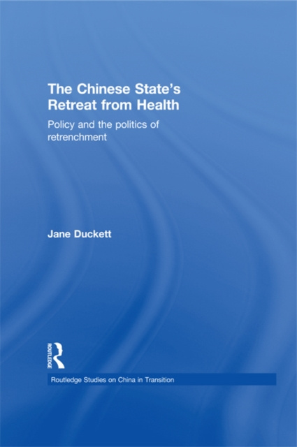 E-knjiga Chinese State's Retreat from Health Jane Duckett