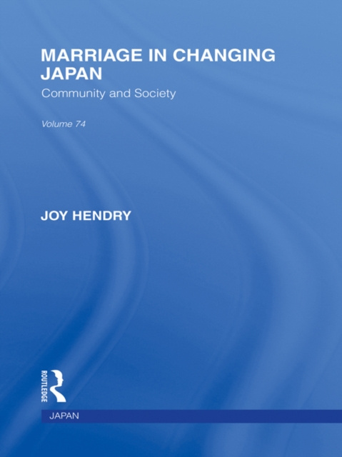 E-kniha Marriage in Changing Japan Joy Hendry