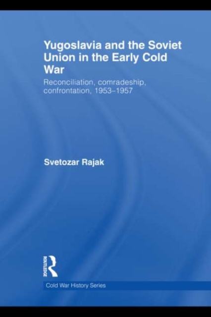 E-book Yugoslavia and the Soviet Union in the Early Cold War Svetozar Rajak