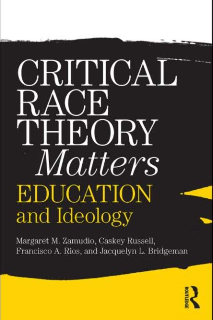 E-kniha Critical Race Theory Matters Margaret Zamudio
