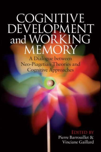 E-book Cognitive Development and Working Memory Pierre Barrouillet