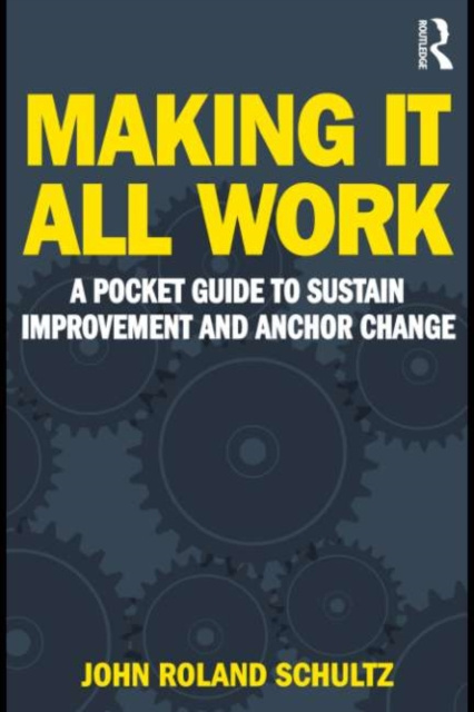 E-kniha Making It All Work John R Schultz
