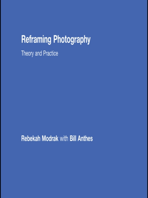 E-book Reframing Photography Rebekah Modrak