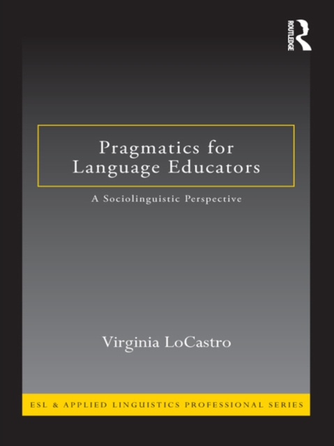 E-book Pragmatics for Language Educators Virginia LoCastro