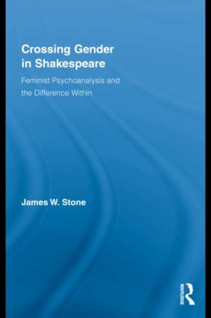 E-kniha Crossing Gender in Shakespeare James W. Stone