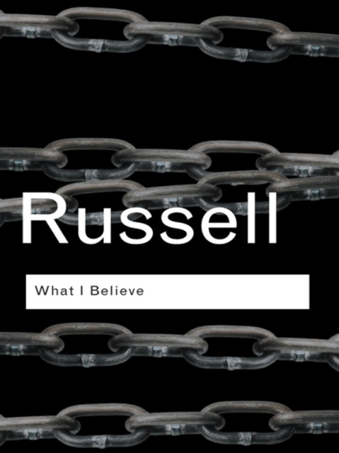 E-book What I Believe Bertrand Russell