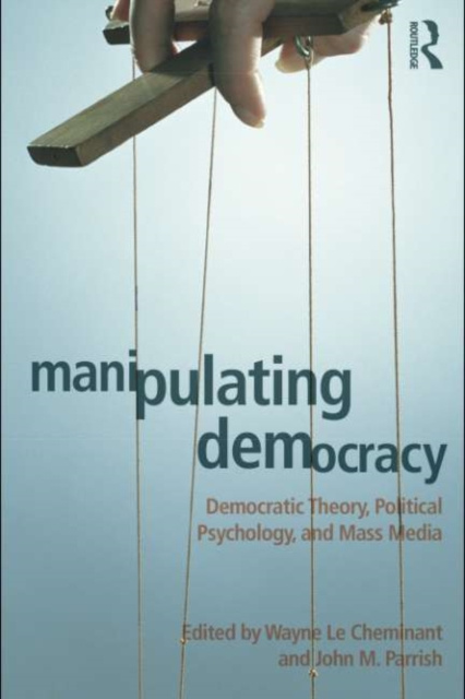E-kniha Manipulating Democracy Wayne Le Cheminant