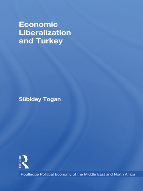 E-book Economic Liberalization and Turkey Subidey Togan